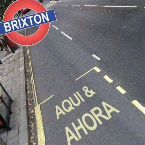 Brixton : Aquí & Ahora